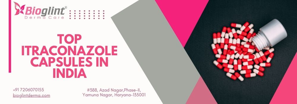 Top Itraconazole Capsules in India
