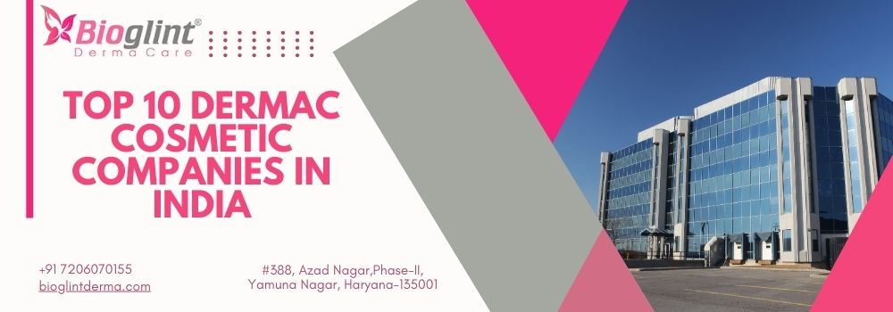 Top 10 Dermac Cosmetic Companies in India