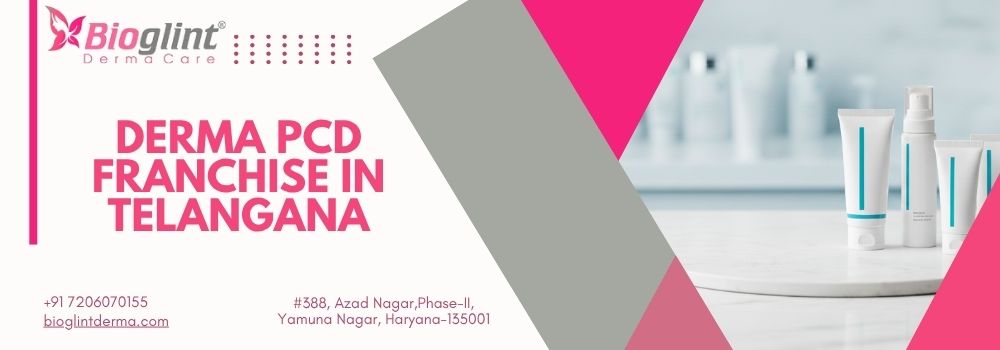 Derma PCD Franchise in Telangana